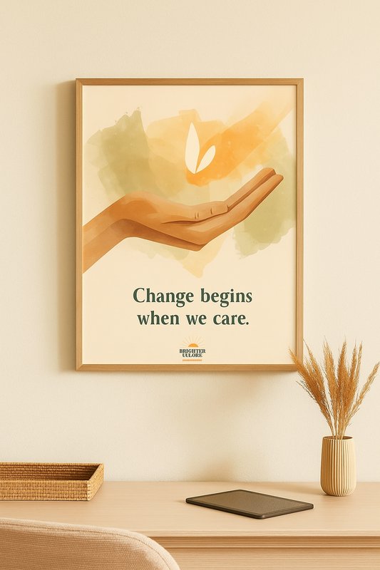 Change begins when we care